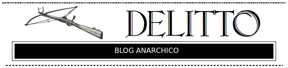 Delitto – Blog anarchico